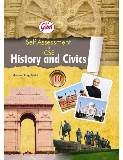 The Gem Self Assessment in ICSE History & Civics - 10